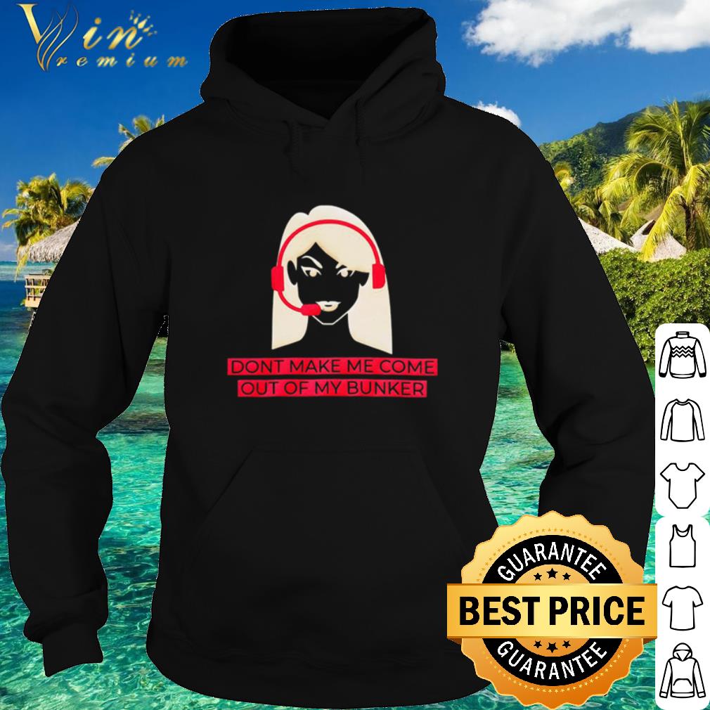 1602cc16 official dont make me come out of my bunker shirt 4 - Official Dont make me come out of my bunker shirt