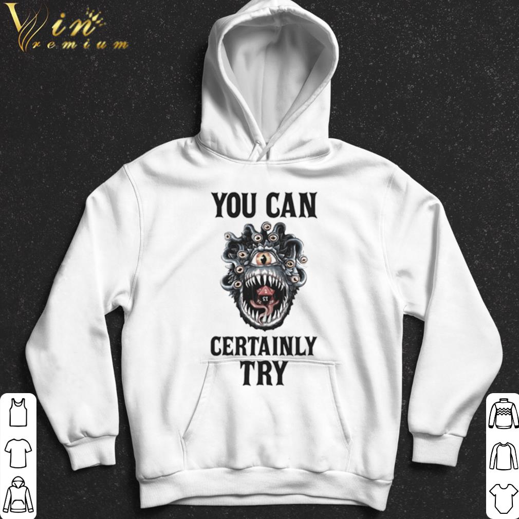 2196b429 you can certainly try shirt 4 - You can certainly try shirt