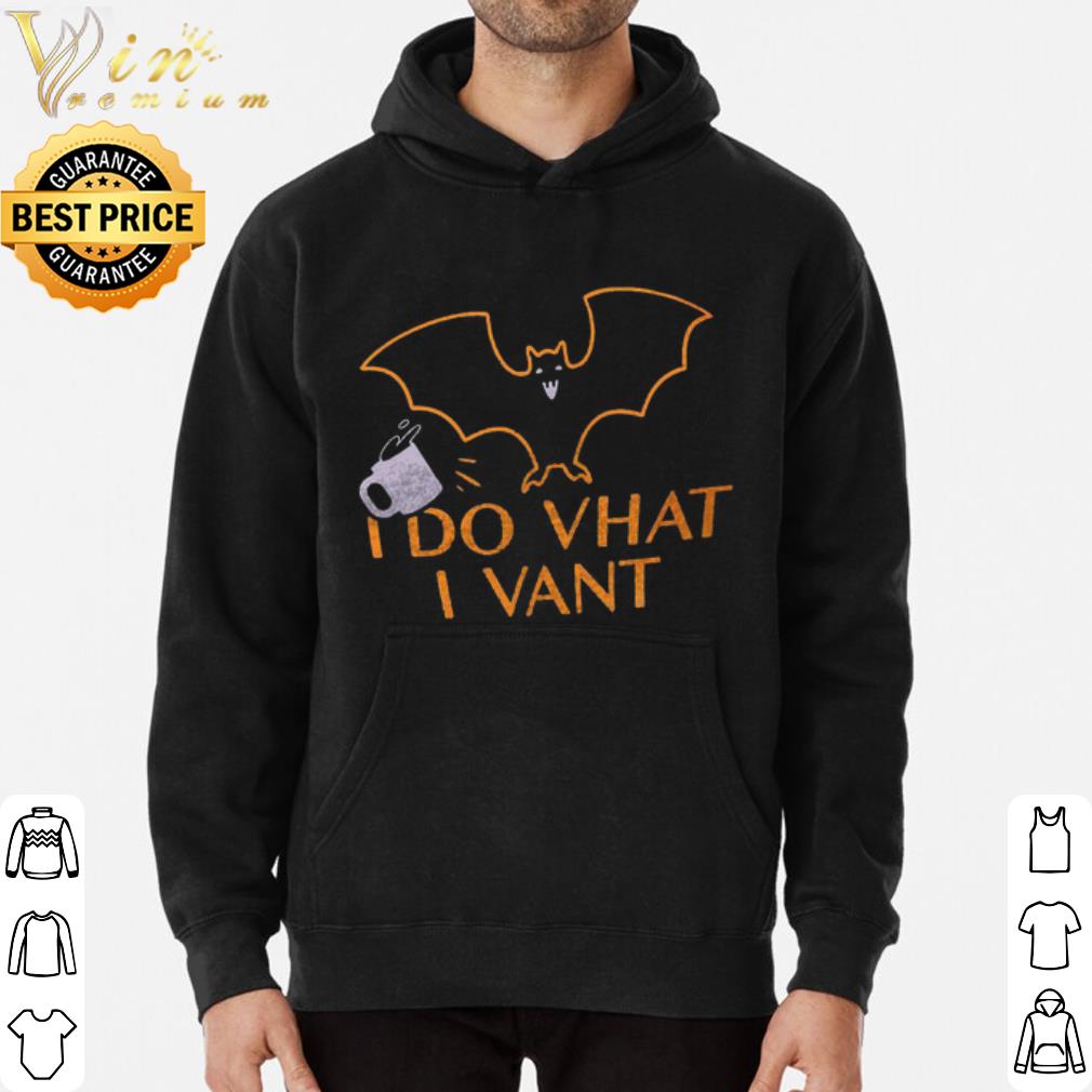 Halloween Bat Coffee I do vhat i vant shirt 7b70b400 halloween bat coffee i do vhat i vant shirt 4 - Halloween Bat Coffee I do vhat i vant shirt