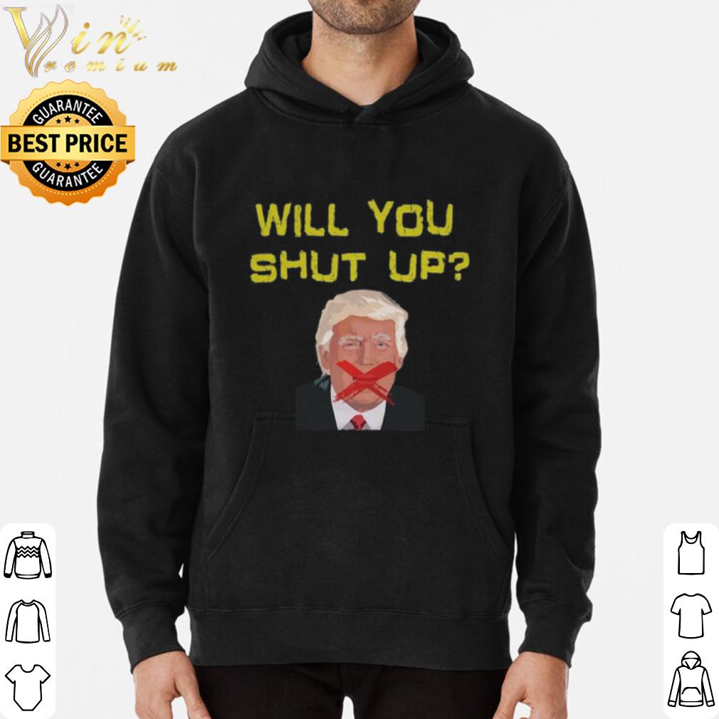 93668e51 trump debates 2020 will you shut up man shirt 4 - Trump Debates 2020 will you shut up man shirt