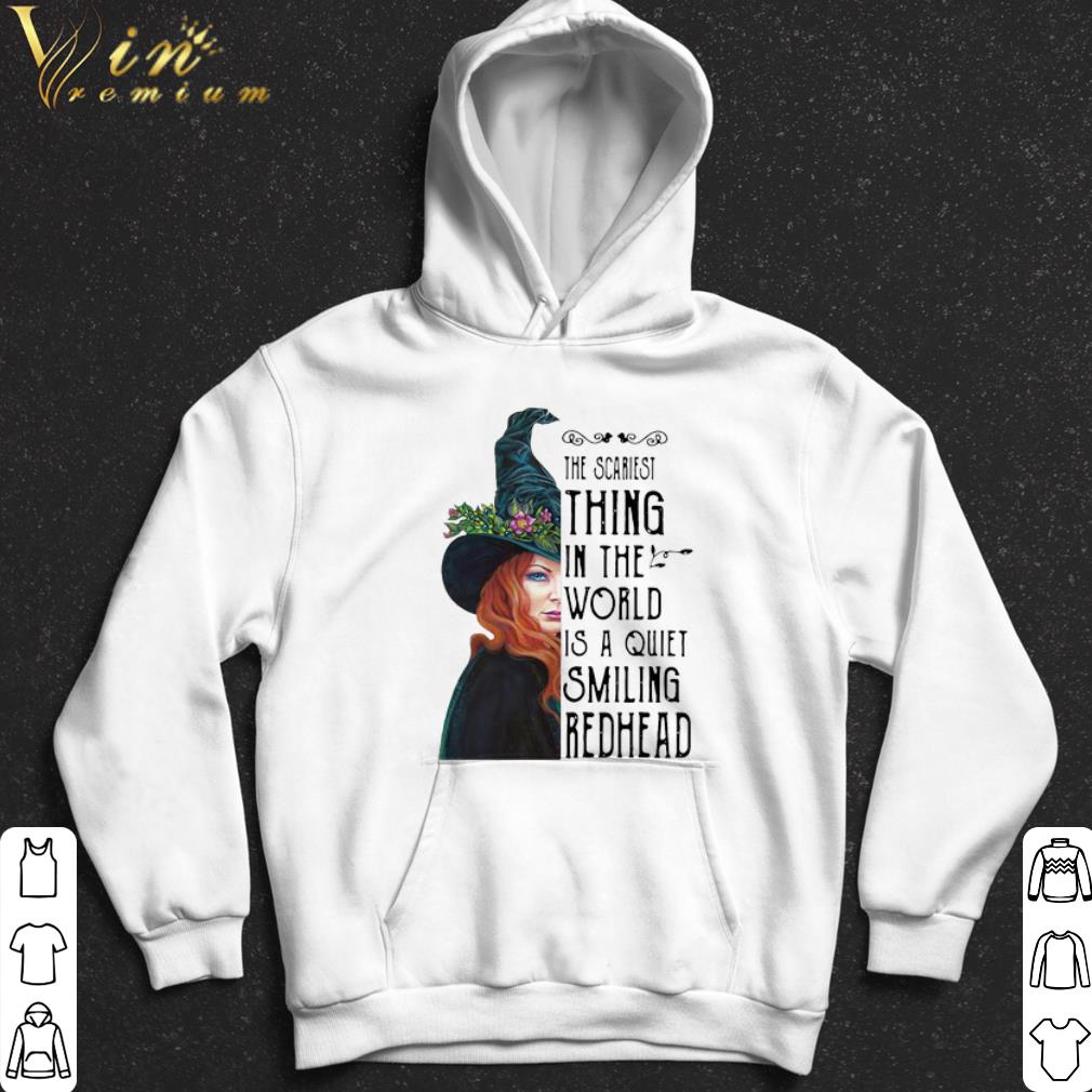 b0965a97 witch the scariest thing in the world is a quiet smiling redhead shirt 4 - Witch The Scariest Thing In The World Is A Quiet Smiling Redhead shirt