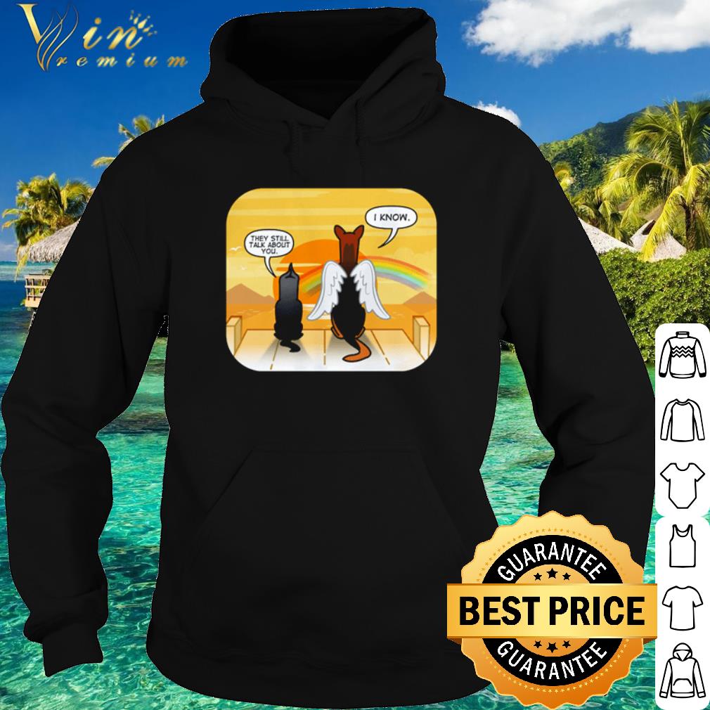 Top Angel Dog they still talk about you I know shirt d7f1743d top angel dog they still talk about you i know shirt 4 - Top Angel Dog they still talk about you I know shirt