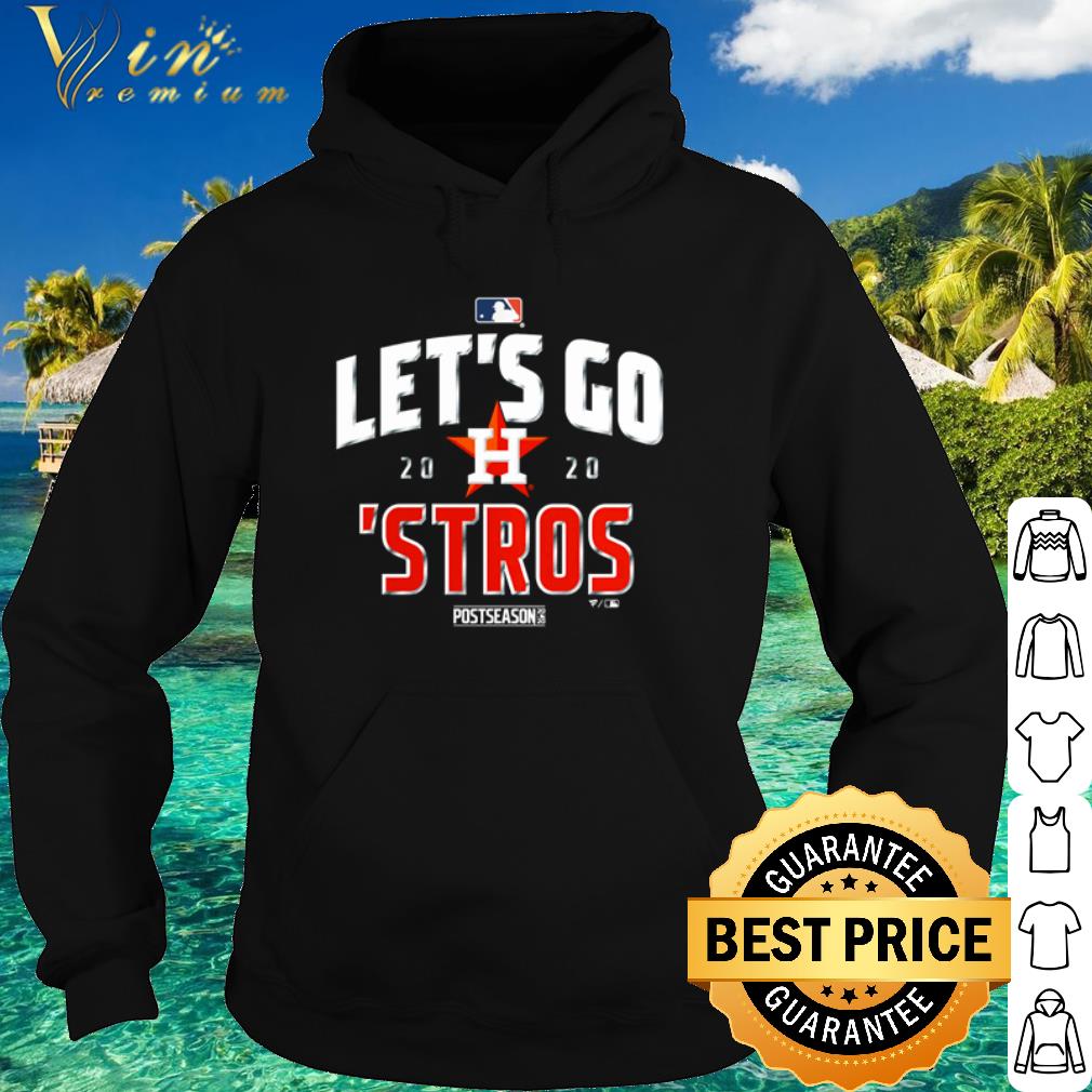Best Let's go 2020 Houston Astros Postseason shirt dc1eb4f6 best let s go 2020 houston astros postseason shirt 4 - Best Let's go 2020 Houston Astros Postseason shirt