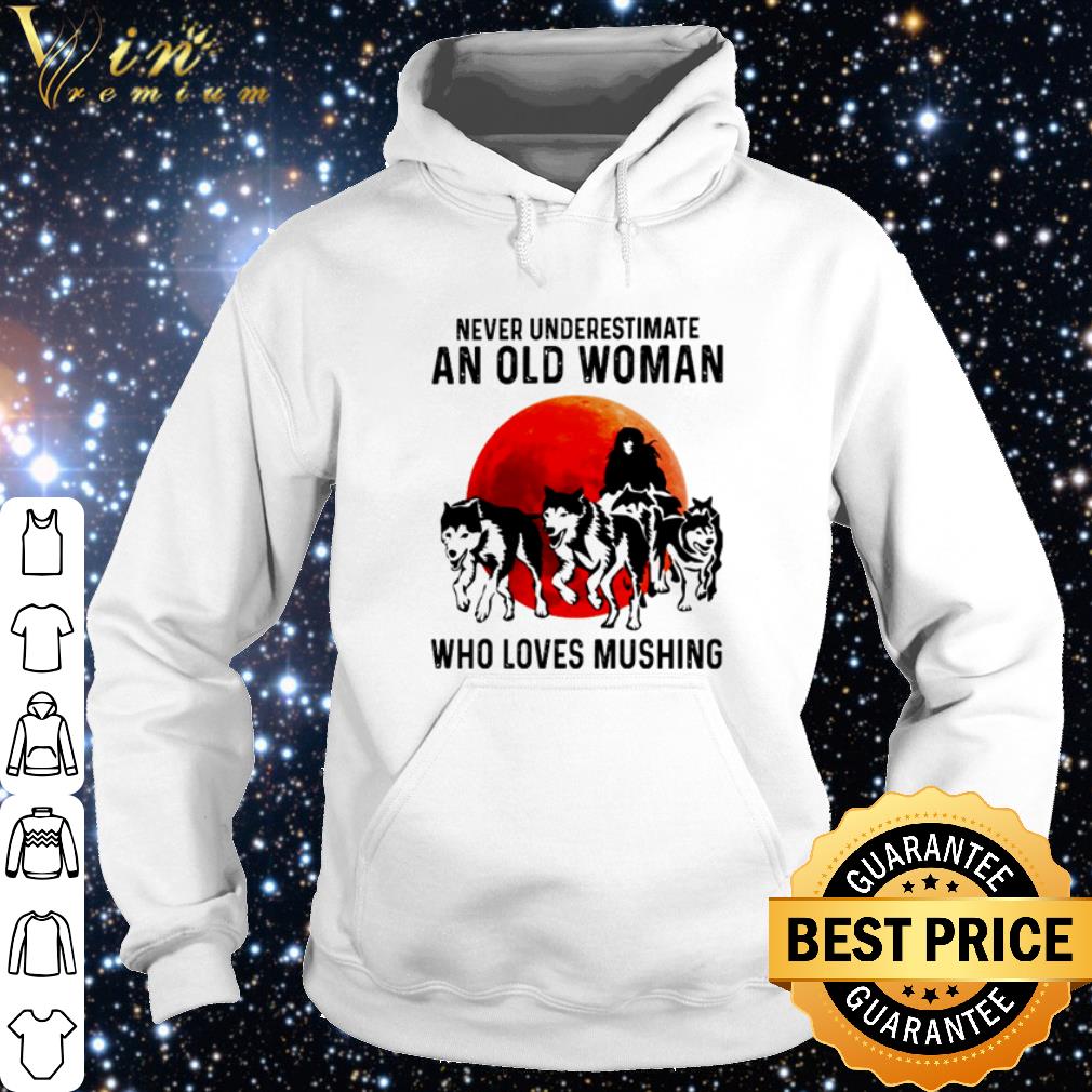 0cf0378a top husky never underestimate an old woman who loves mushing shirt 4 - Top Husky never underestimate an old woman who loves mushing shirt