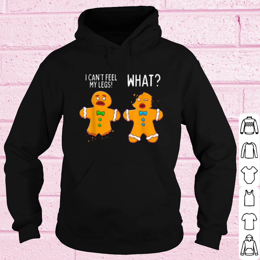 1b8922b1 nice gingerbread men i can t feel my legs shirt 4 - Nice Gingerbread Men I can't feel my legs shirt