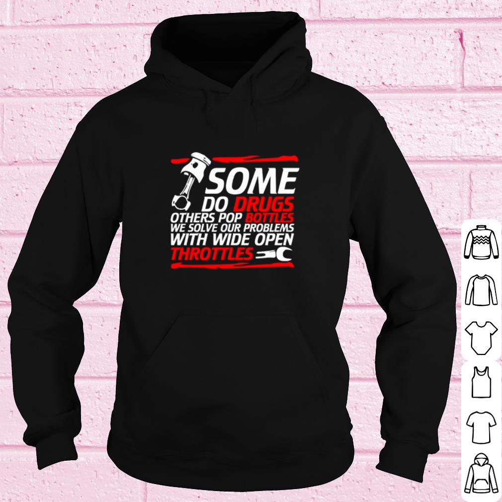 1fcf53fb official some do drugs others pop bottles we solve our problems shirt 4 - Official Some do drugs others pop bottles we solve our problems shirt