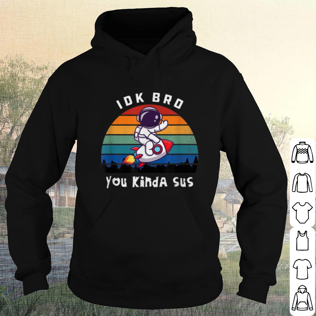 5236e37b top among us idk bro you kinda sus rocket vintage shirt 4 - Top Among Us Idk Bro You Kinda Sus Rocket Vintage shirt