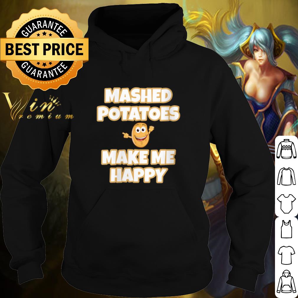 Official Mashed Potatoes Make Me Happy shirt 64381f25 official mashed potatoes make me happy shirt 4 - Official Mashed Potatoes Make Me Happy shirt