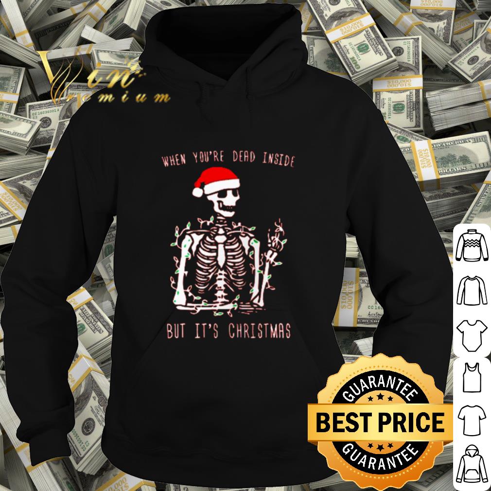 68b6e87f official santa skeleton when you re dead inside but it s christmas shirt 4 - Official Santa skeleton when you're dead inside but it's Christmas shirt