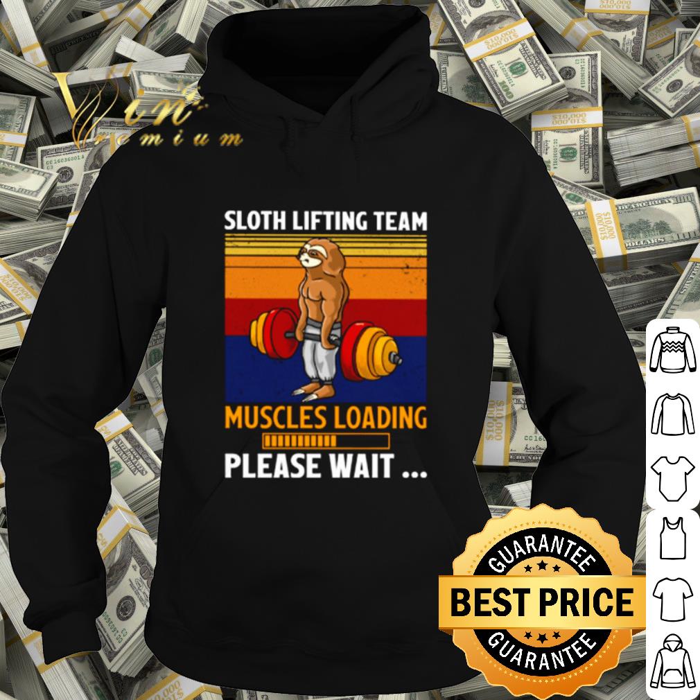 6dbd85ea best sloth lifting team muscles loading please wait vintage shirt 4 - Best Sloth lifting team muscles loading please wait vintage shirt