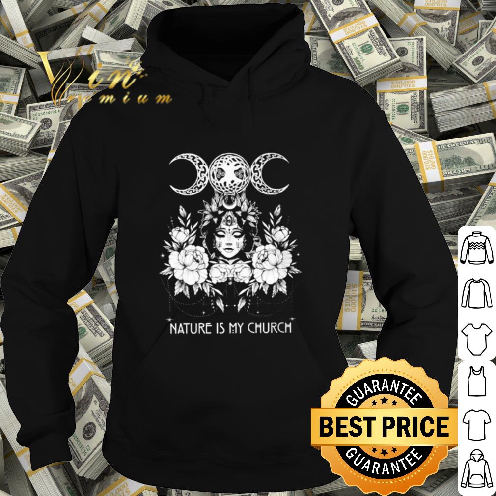Official Witch Wicca nature is my church shirt c0242f7f official witch wicca nature is my church shirt 4 - Official Witch Wicca nature is my church shirt