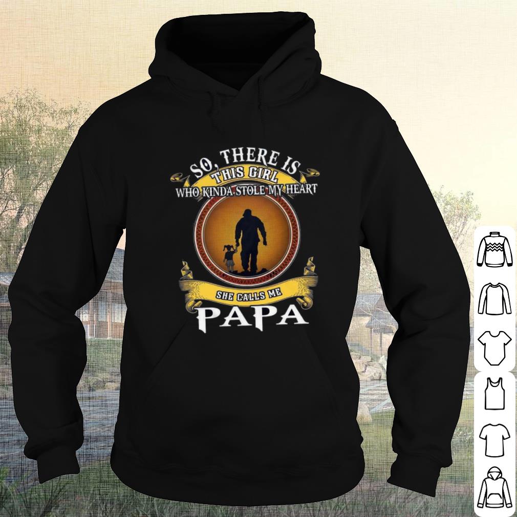 d81714c1 nice so there is this girl who kinda stole my heart she calls me papa shirt 4 - Nice So there is this girl who kinda stole my heart she calls me Papa shirt