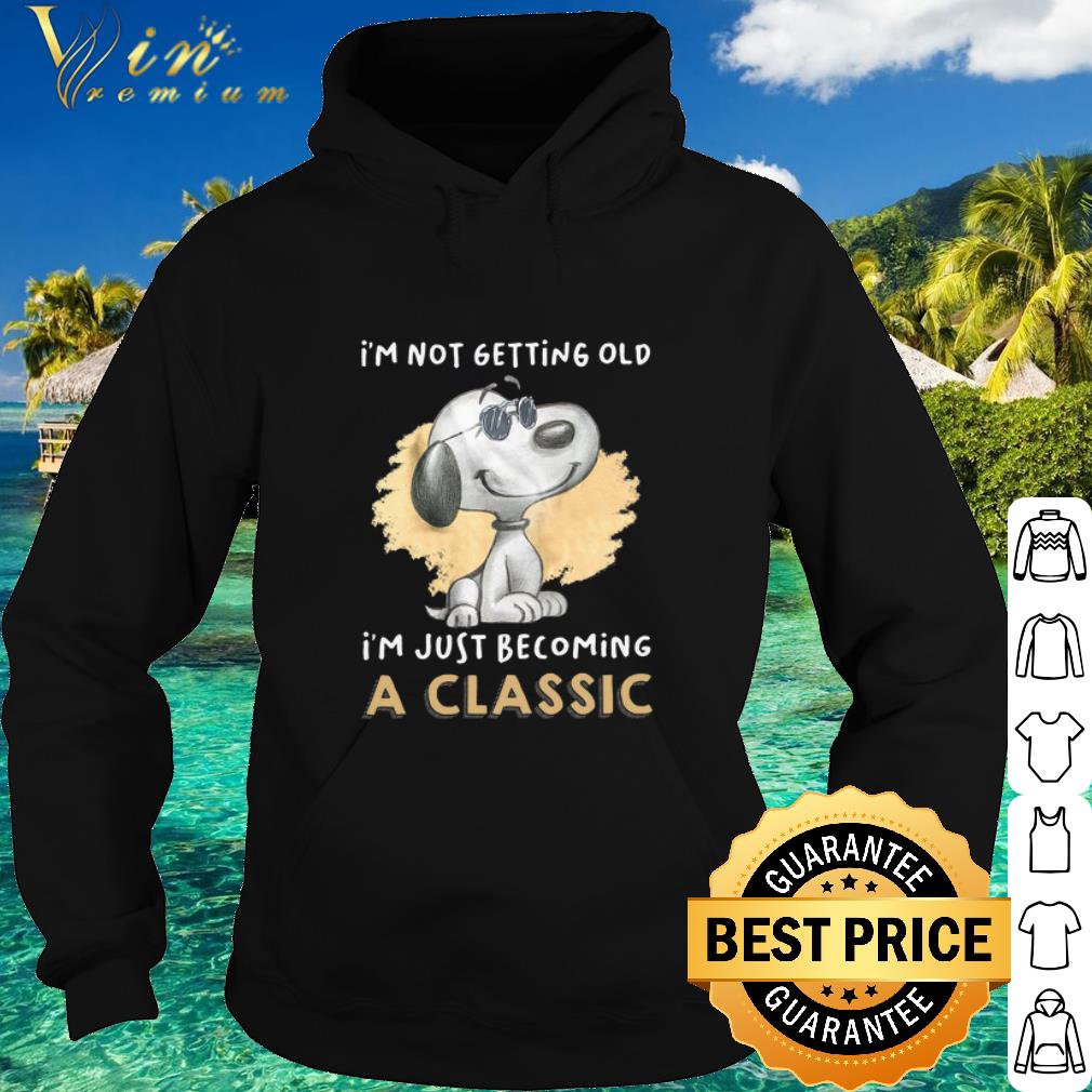 eaab6ae1 best snoopy i m not getting old i m just becoming a classic shirt 4 - Best Snoopy I'm not getting old I'm just becoming a classic shirt