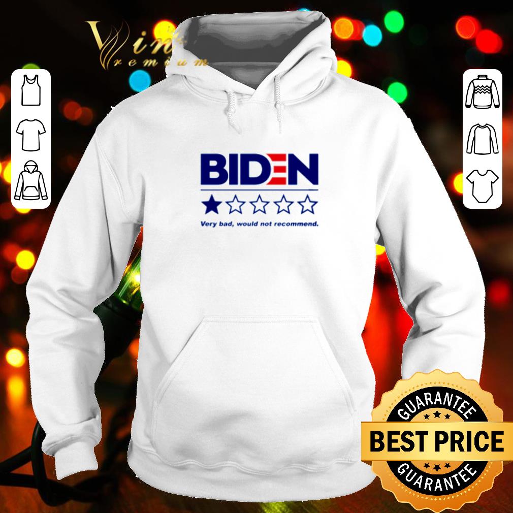 eb6d4eb0 original biden very bad would not recommend shirt 4 - Original Biden very bad would not recommend shirt