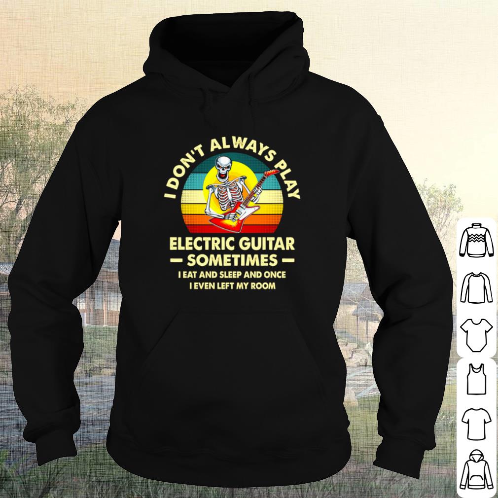 Official Skeleton I don't always play electric guitar vintage shirt 0f868c13 official skeleton i don t always play electric guitar vintage shirt 4 - Official Skeleton I don't always play electric guitar vintage shirt