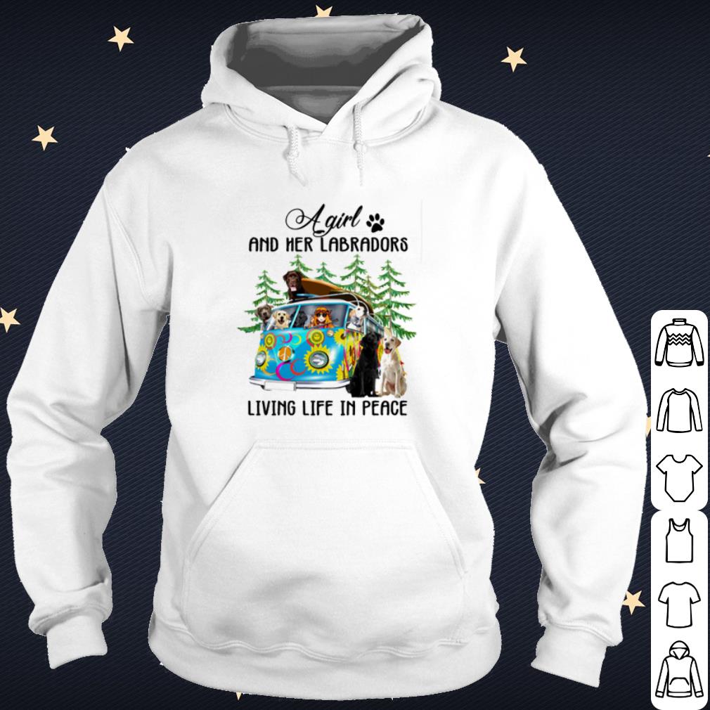 1563df85 premium a girl and her labradors living life in peace shirt 4 - Premium A girl and her Labradors living life in peace shirt