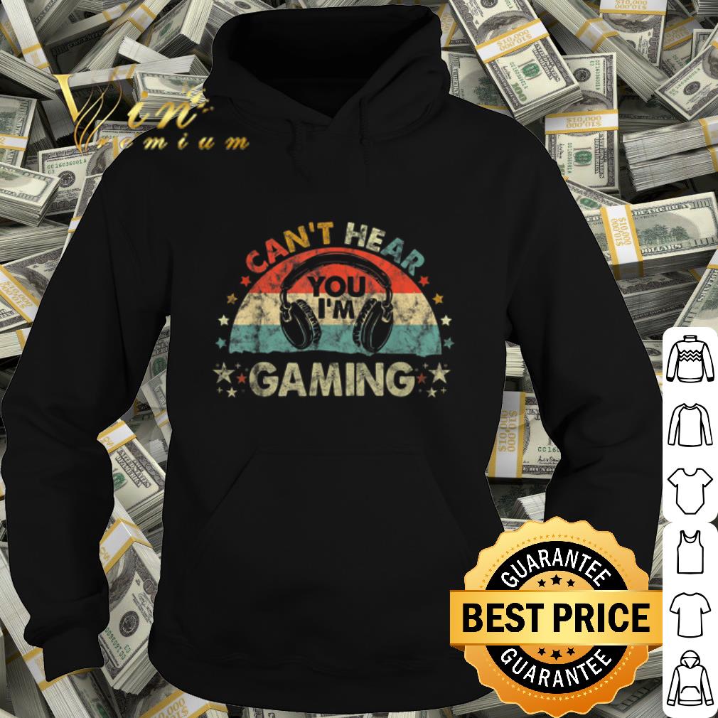 Premium Can't Hear You I'm Gaming Vintage shirt 1c7e7409 premium can t hear you i m gaming vintage shirt 4 - Premium Can't Hear You I'm Gaming Vintage shirt