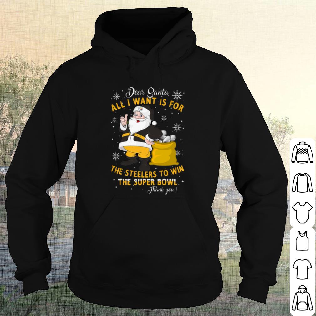 2194961f premium dear santa all i want is for the steelers to win the super bowl shirt 4 - Premium Dear Santa All I want is for the Steelers to win the super bowl shirt