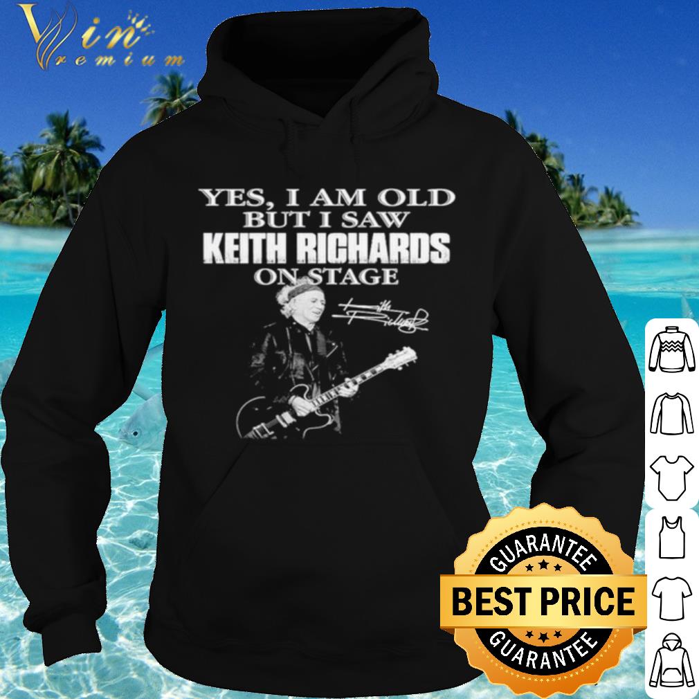 4e88b968 best yes i am old but i saw keith richards on stage signature shirt 4 - Best Yes I Am Old But I Saw Keith Richards On Stage Signature shirt