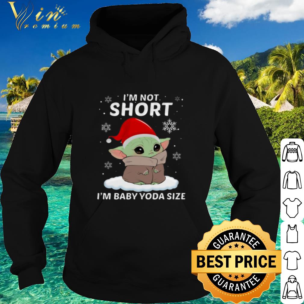 517e66e7 best i m short i m baby yoda size christmas shirt 4 - Best I'm Short I'm Baby Yoda Size Christmas shirt