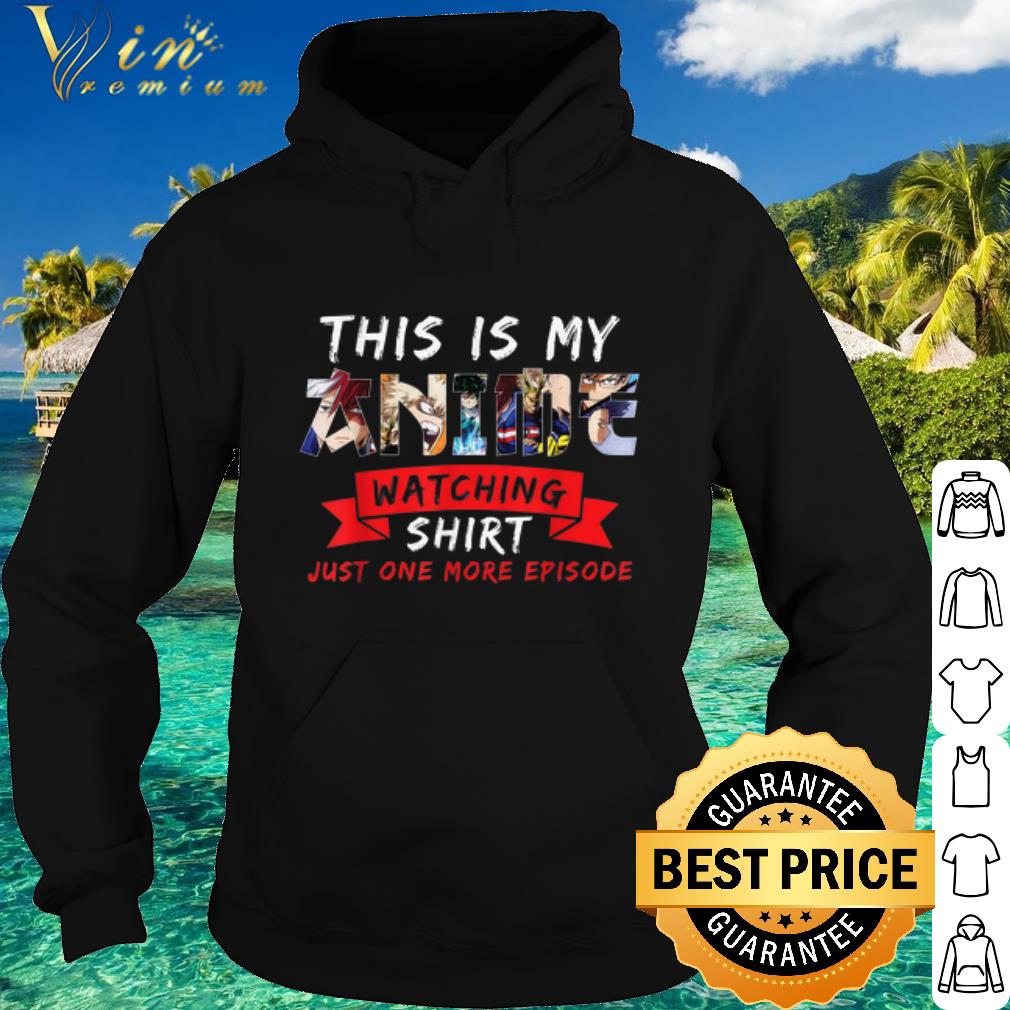 Nice This Is My Anime Watching Shirt Just One More Eposode shirt 5d8d9b06 nice this is my anime watching shirt just one more eposode shirt 4 - Nice This Is My Anime Watching Shirt Just One More Eposode shirt
