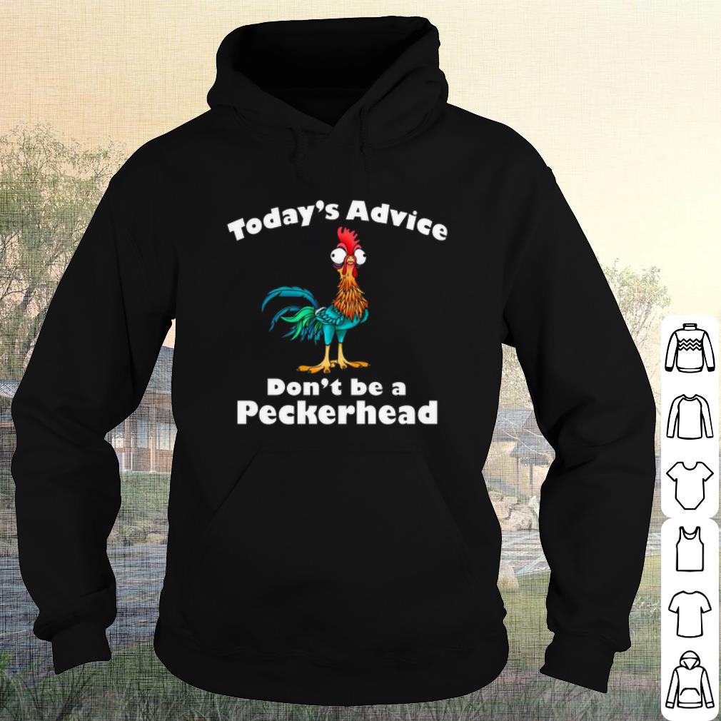 782e6521 official today s advice don t be a peckerhead shirt 4 - Official Today's Advice Don't Be A Peckerhead shirt