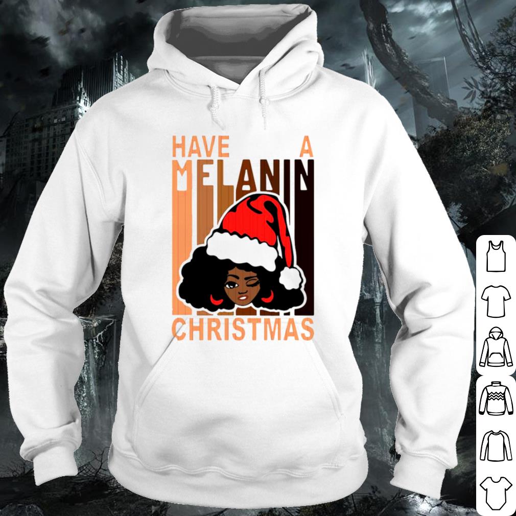 7d0ef408 official santa black girl have a melanin christmas shirt 4 - Official Santa black girl have a melanin Christmas shirt