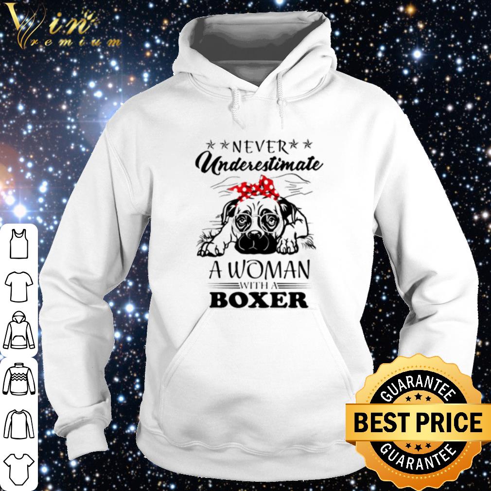Best Never underestimate a woman with a Boxer shirt 8800746a best never underestimate a woman with a boxer shirt 4 - Best Never underestimate a woman with a Boxer shirt