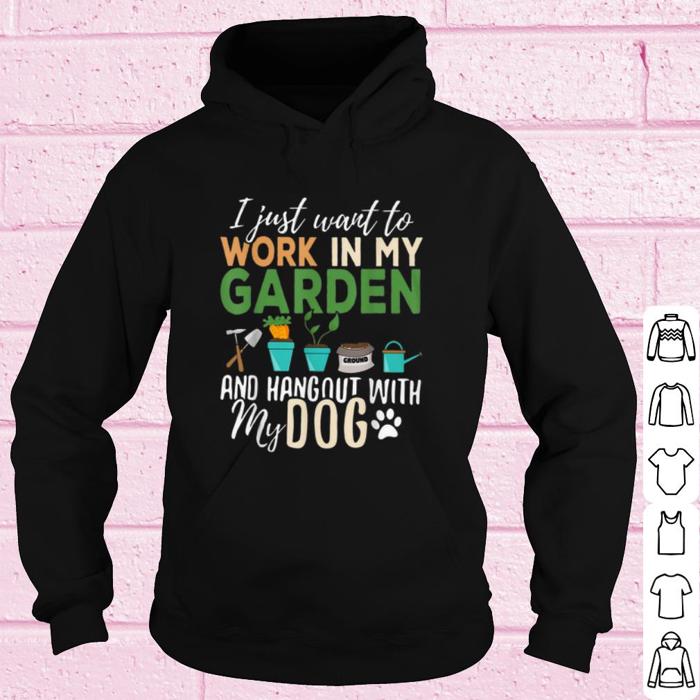 Best I just want to work in my garden and hangout with my dog shirt 8975ed81 best i just want to work in my garden and hangout with my dog shirt 4 - Best I just want to work in my garden and hangout with my dog shirt