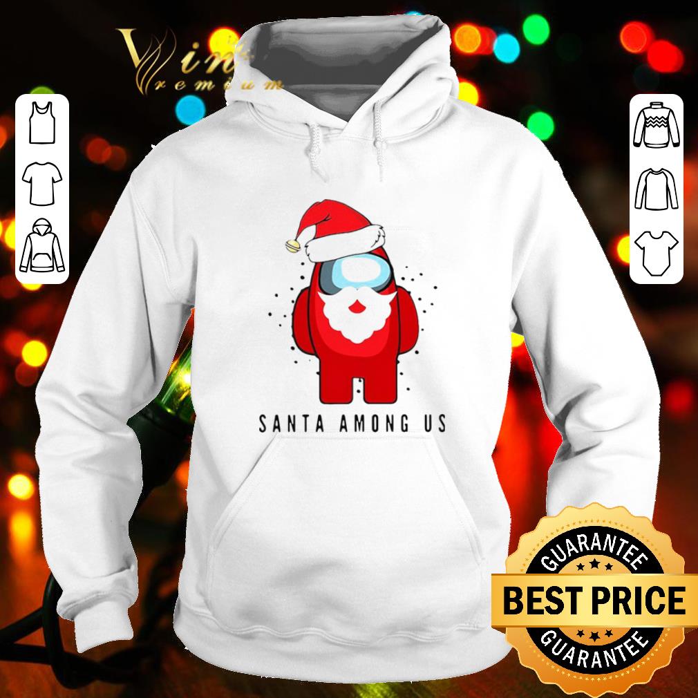 Nice Santa Among Us Christmas shirt 91e34dd2 nice santa among us christmas shirt 4 - Nice Santa Among Us Christmas shirt