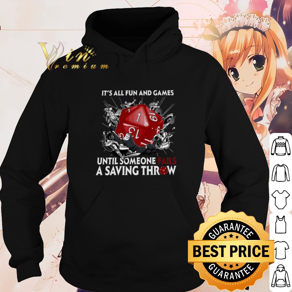 b0f5af25 official it s all fun and games until someone fails a saving throw shirt 4 - Official It's All Fun And Games Until Someone Fails A Saving Throw shirt
