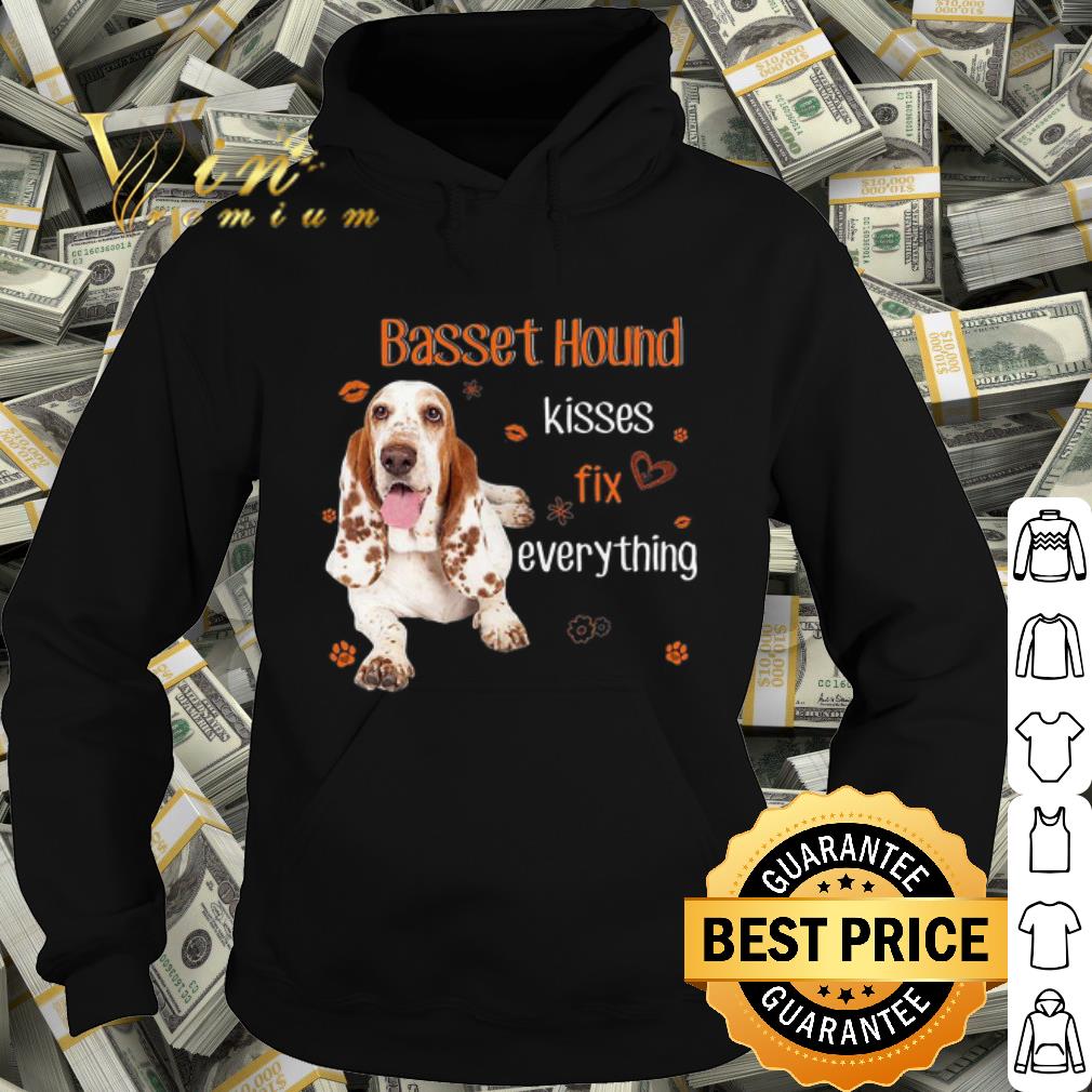 bac0fe1e premium basset hound kisses fix everything shirt 4 - Premium Basset Hound kisses fix everything shirt