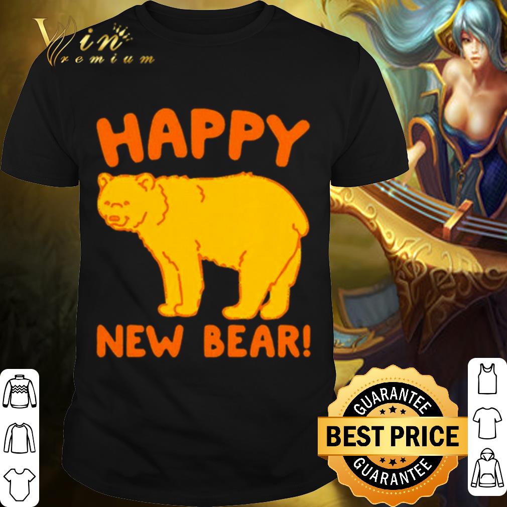 Top Happy New Bear shirt