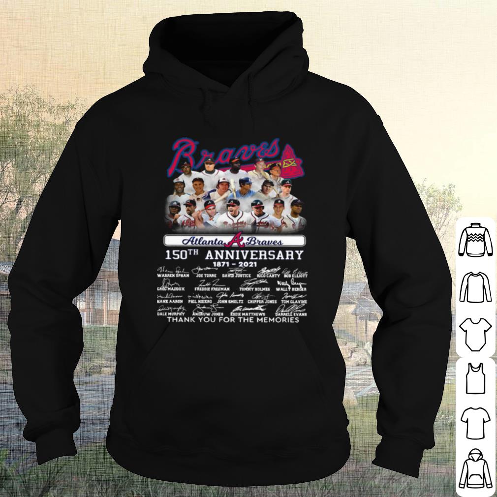 Premium Atlanta Braves 150th Anniversary Thank You For The Memories Signature shirt cb3ab597 premium atlanta braves 150th anniversary thank you for the memories signature shirt 4 - Premium Atlanta Braves 150th Anniversary Thank You For The Memories Signature shirt