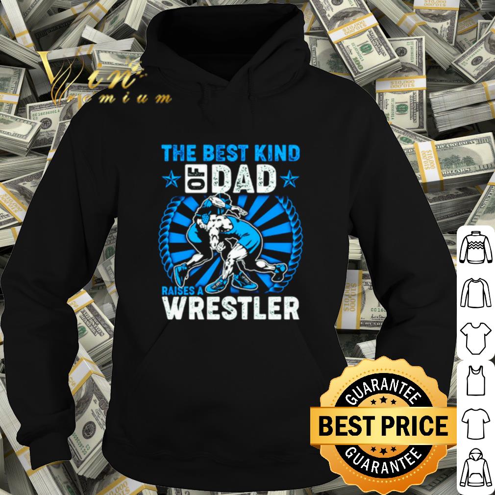cb71c542 official the best kind of dad raises a wrestler shirt 4 - Official The Best Kind Of Dad Raises A Wrestler shirt