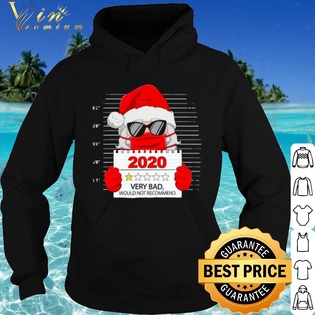 Nice Santa Face Mask 2020 Very Bad Would Not Recommend shirt ce3eddb3 nice santa face mask 2020 very bad would not recommend shirt 4 - Nice Santa Face Mask 2020 Very Bad Would Not Recommend shirt