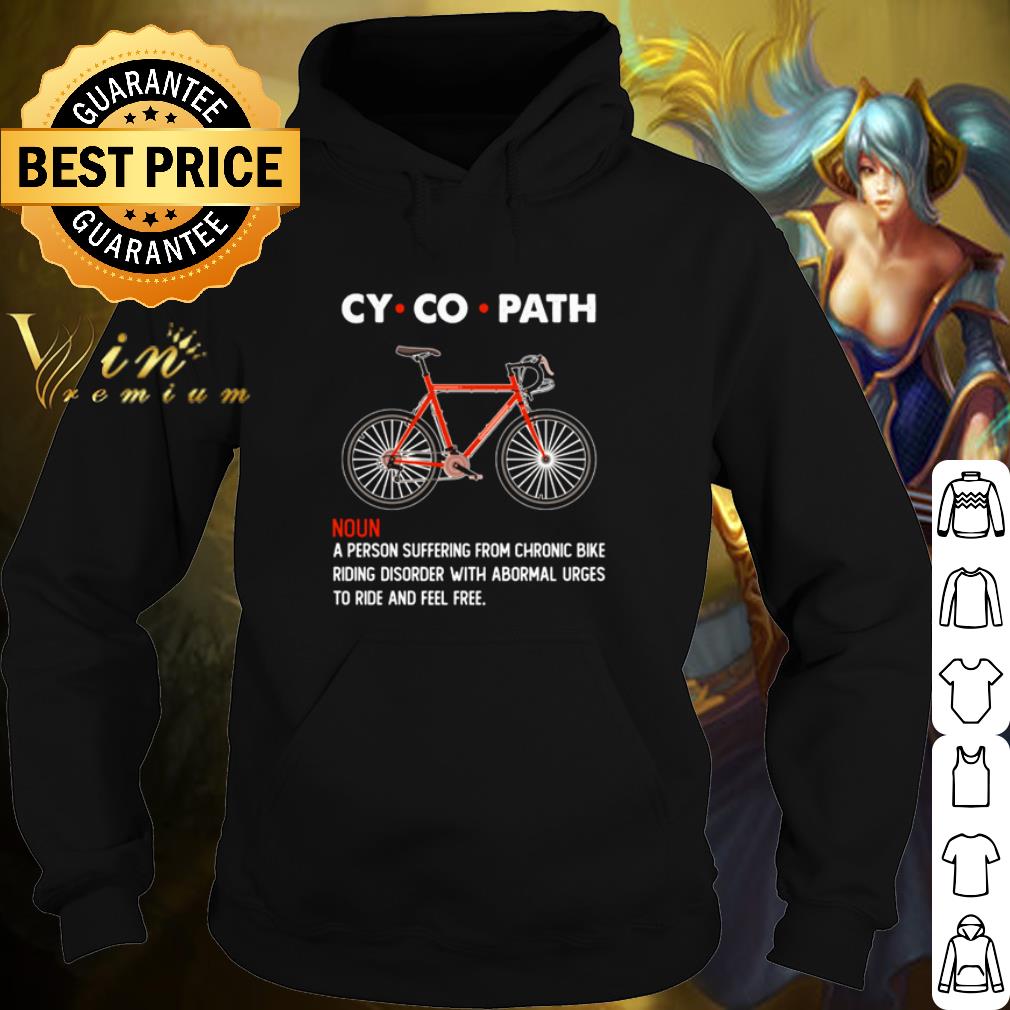 Official Cycopath A Person Suffering From Chronic Bike shirt d17d570d official cycopath a person suffering from chronic bike shirt 4 - Official Cycopath A Person Suffering From Chronic Bike shirt