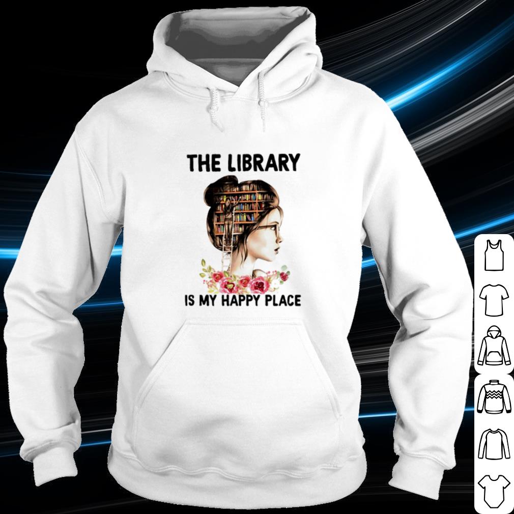 Best The Library Is My Happy Place Book Girl shirt d22f3bd3 best the library is my happy place book girl shirt 4 - Best The Library Is My Happy Place Book Girl shirt