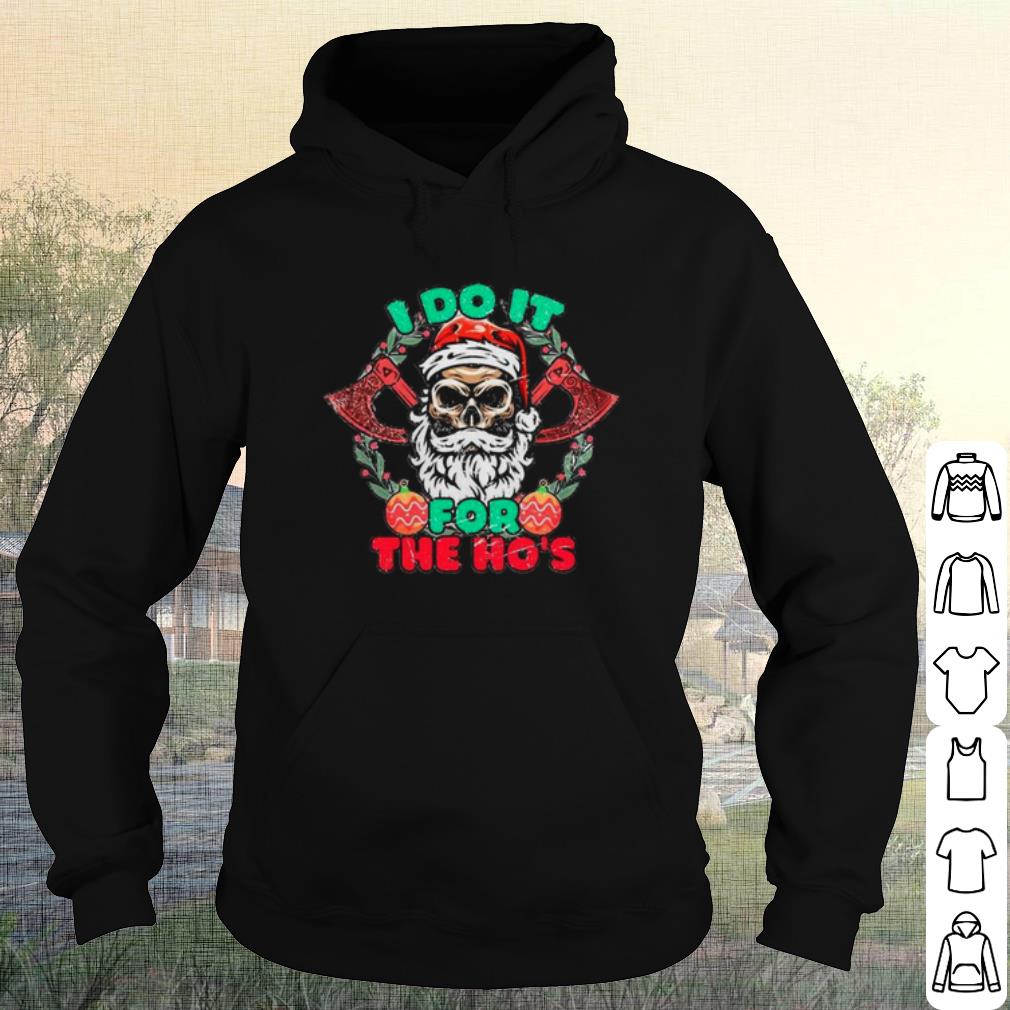 Premium Skull Santa Claus I Do It For The Hos Christmas shirt e330e372 premium skull santa claus i do it for the hos christmas shirt 4 - Premium Skull Santa Claus I Do It For The Hos Christmas shirt