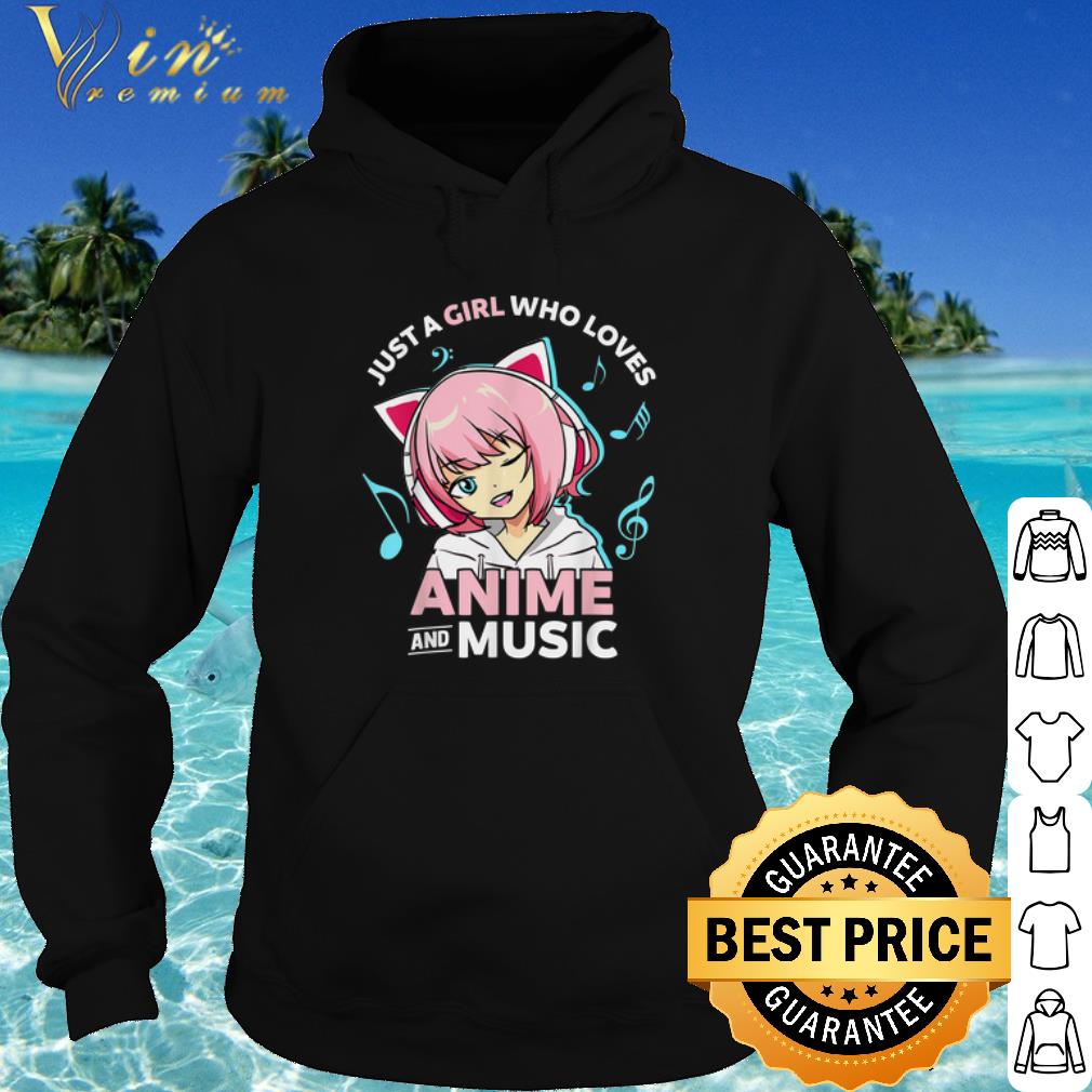 e67bb782 nice just a girl who loves anime and music shirt 4 - Nice Just A Girl Who Loves Anime and Music shirt