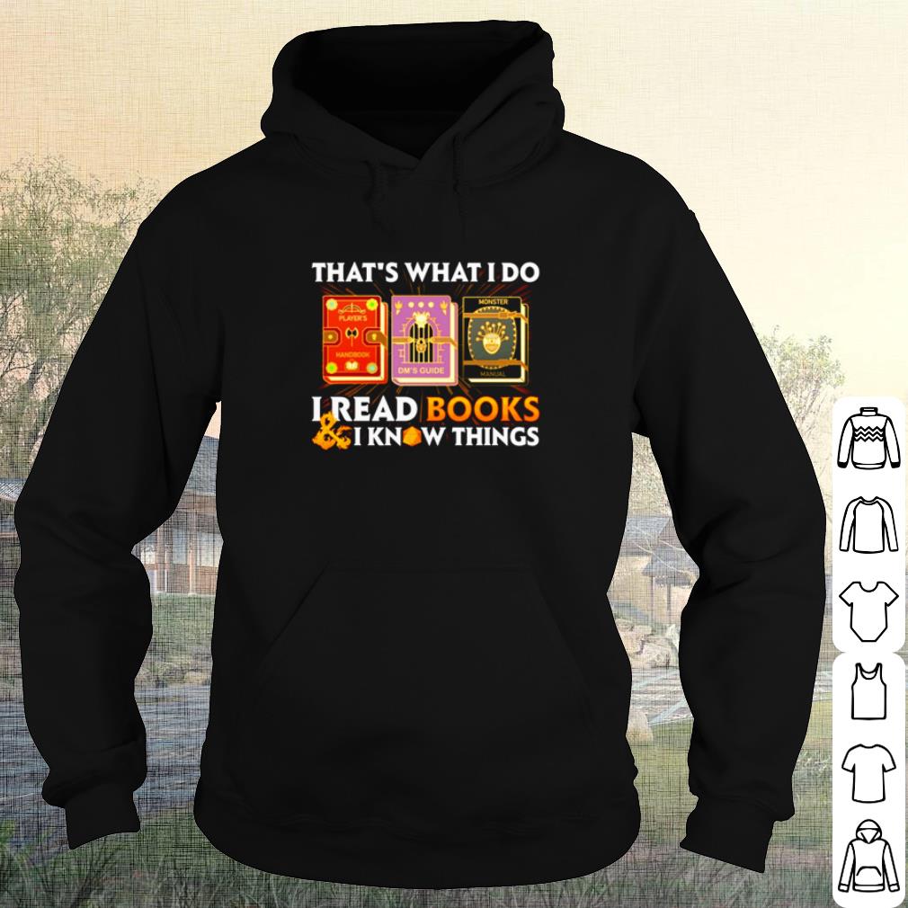 Official Dungeons and Dragons That's What I Do I Read Books And I Know Things shirt fd1938c4 official dungeons and dragons that s what i do i read books and i know things shirt 4 - Official Dungeons and Dragons That's What I Do I Read Books And I Know Things shirt