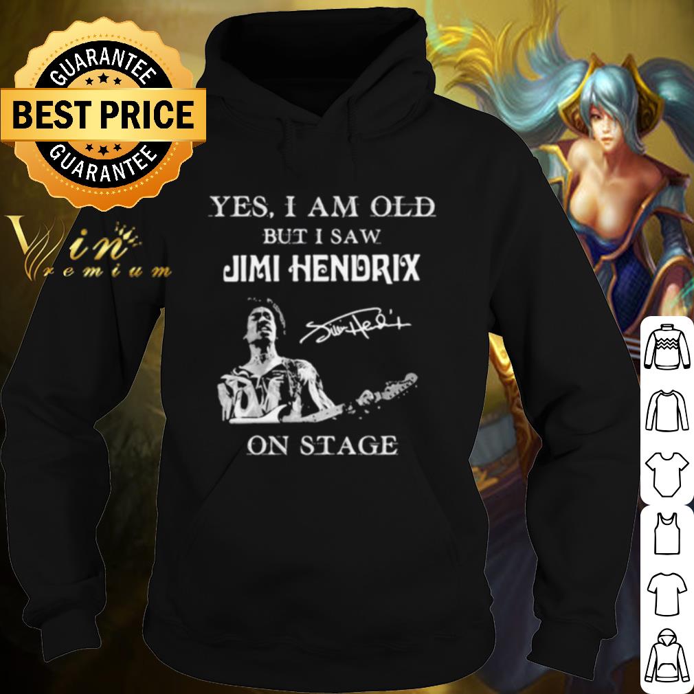 Official Yes I Am Old But I Saw Jimi Hendrix On Stage Signature shirt fd98a9ed official yes i am old but i saw jimi hendrix on stage signature shirt 4 - Official Yes I Am Old But I Saw Jimi Hendrix On Stage Signature shirt