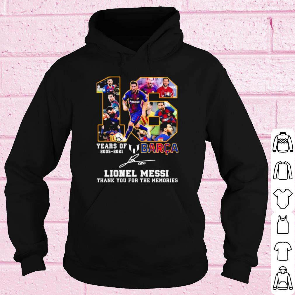 Best 16 Years Of 2005 2021 Barca Lionel Messi Thank The Memories Signature shirt 028e7ca9 best 16 years of 2005 2021 barca lionel messi thank the memories signature shirt 4 - Best 16 Years Of 2005 2021 Barca Lionel Messi Thank The Memories Signature shirt