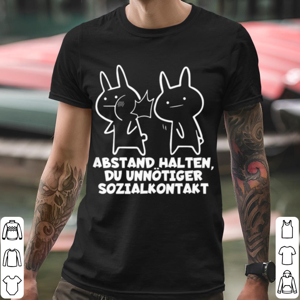 Nice Abstand Halten Du Unnotiger Sozialkontakt shirt 11ac85bf nice abstand halten du unnotiger sozialkontakt shirt 4 - Nice Abstand Halten Du Unnotiger Sozialkontakt shirt