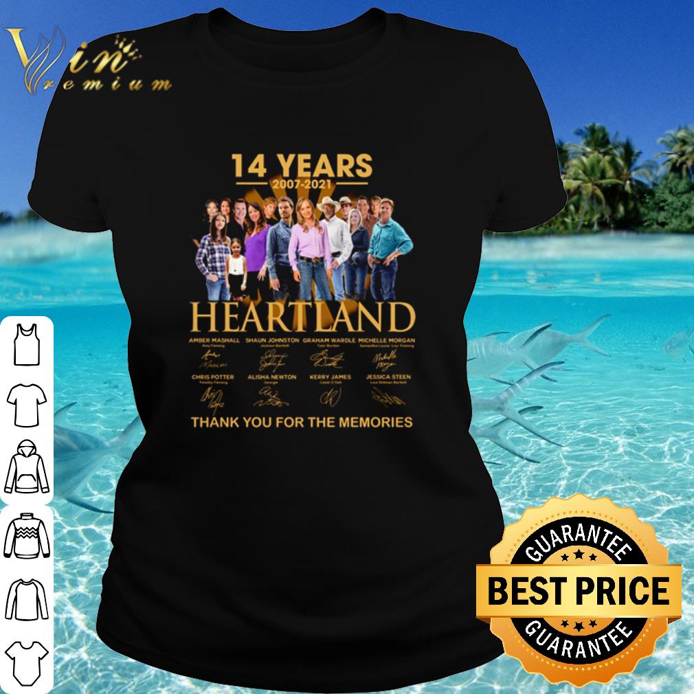 Official 14 Years Of Heartland 2007 2021 Thank You For The Memories shirt Official 14 Years Of Heartland 2007 2021 Thank You For The Memories shirt