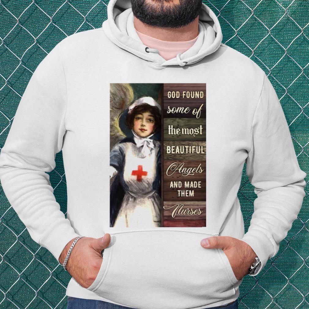 Premium God Found Some Of The Most Beautiful Angels And Made Them Nurses shirt 300d4c53 premium god found some of the most beautiful angels and made them nurses shirt 4 - Premium God Found Some Of The Most Beautiful Angels And Made Them Nurses shirt