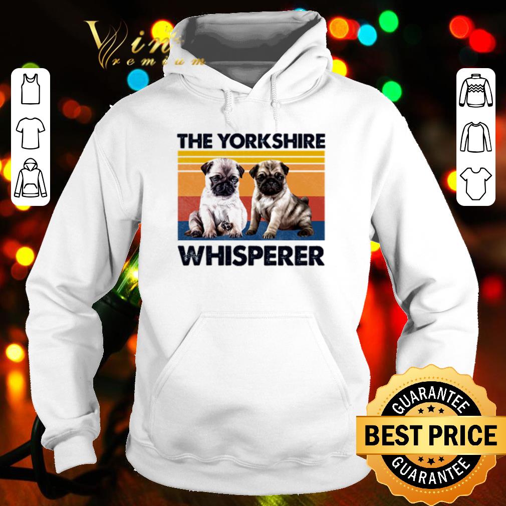 Premium Pug The Yorkshire Whisperer Vintage shirt 337108ea premium pug the yorkshire whisperer vintage shirt 4 - Premium Pug The Yorkshire Whisperer Vintage shirt