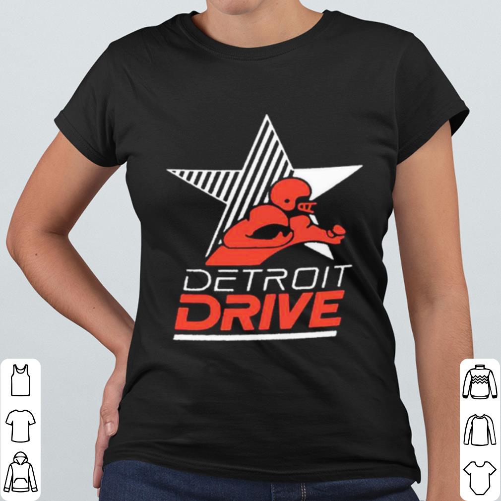 3d2fefa7 best detroit drive shirt 4 - Best Detroit Drive shirt