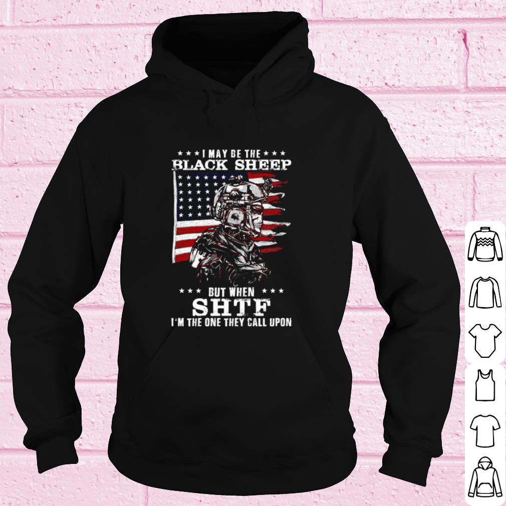 4168c4d6 best i may be the black sheep but when shif i m the one they call upon shirt 4 - Best I May Be The Black Sheep But When Shif I'm The One They Call Upon shirt