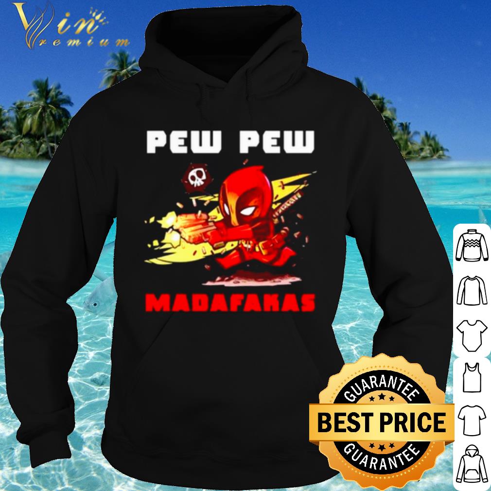 4a4e73fd premium deadpood pew pew madafakas shirt 4 - Premium Deadpood Pew Pew Madafakas shirt